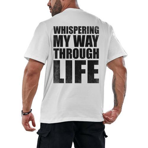 Whispering My Way Through Life Sayings For Introverts Men's Back Print T-Shirt - Raresse