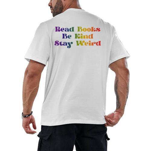 Women's Read Books Be Kind Stay Weird Book Lover Rainbow Men's Back Print T-Shirt - Bookorys DE