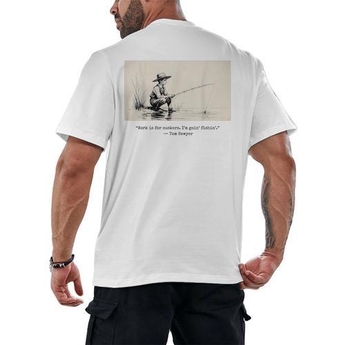 Work Is For Suckers I’m Goin’ Fishin’ Twain Sawyer Book Day Men's Back Print T-Shirt - Bookorys DE