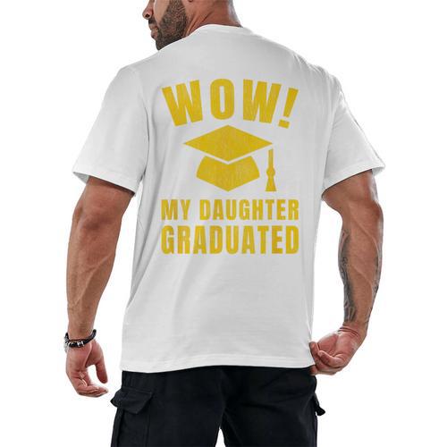 Wow Daughter Graduated Mom Dad Of A Senior Graduation Men's Back Print T-Shirt - Best Gift Smart
