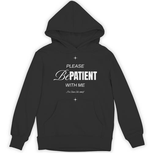 On Back Please Be Patient With Me I'm From The 1900S Unisex Hoodie - Figerry