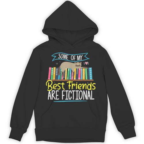 Some Of My Best Friends Are Fictional Book Lover Bookworm Unisex Hoodie - Bookorys