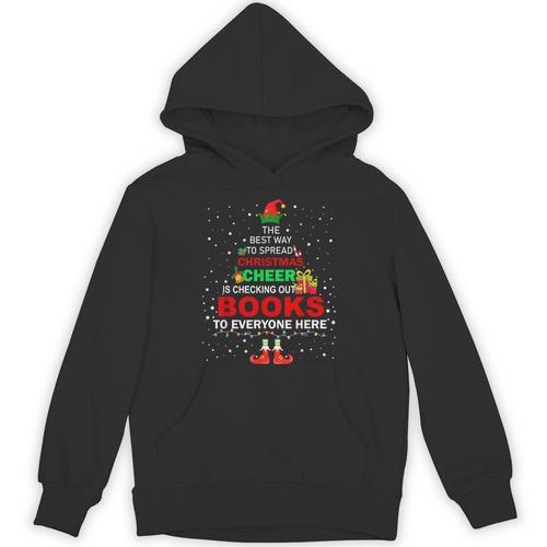 The Best Way To Spread Christmas Cheer Is Checking Out Books Unisex Hoodie - Bookorys