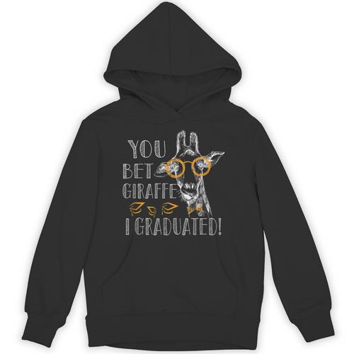You Bet Giraffe I Graduated Graduation Gift Unisex Hoodie - Best Gift Smart