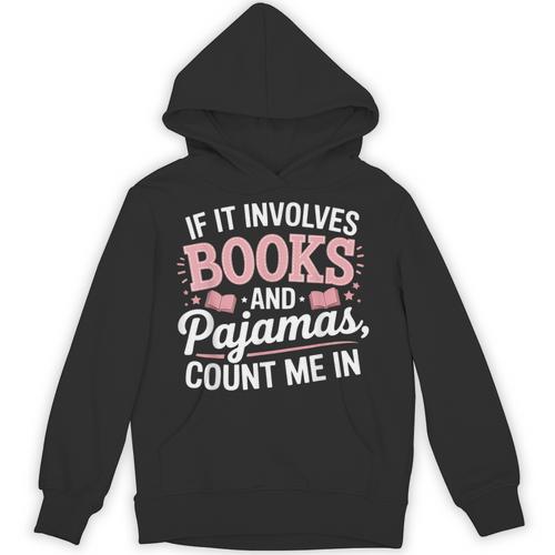 Book And Pajamas Humorous Book Lover Reading Bedtime Unisex Hoodie - Bookorys UK