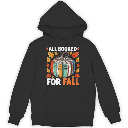 All Booked For Fall Book Pumpkin Autumn Thanksgiving Teacher Unisex Hoodie - Bookorys
