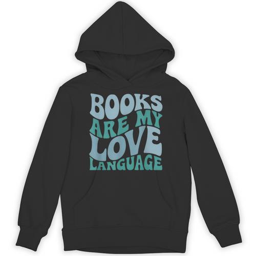 Books Are My Love Language Retro Book Quote Unisex Hoodie - Bookorys AU