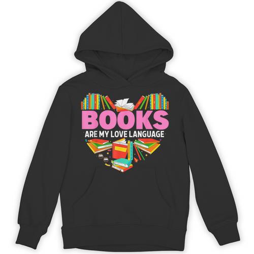 Books Are My Love Language Valentine's Day Reading Lover Unisex Hoodie - Bookorys DE