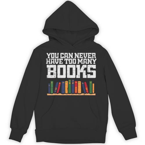 Never Too Many Books Read Book Reading Librarian Men Women Unisex Hoodie - Bookorys