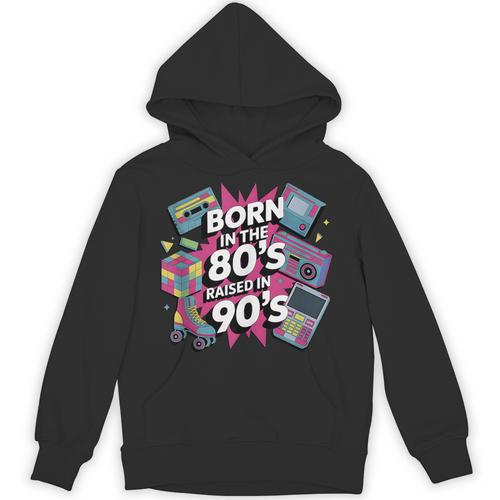 Born In The 80s Raised In The 90s Nostalgia Retro Lovers Unisex Hoodie - Figerry