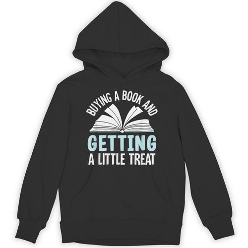 Buying A Book And Getting A Little Treat Unisex Hoodie - Bookorys UK