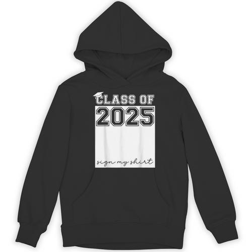 Class Of 2025 Sign My Shirt Senior 2025 Graduation Unisex Hoodie - Best Gift Smart