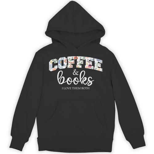 Coffee And Books i Love Them Both Unisex Hoodie - Bookorys CA