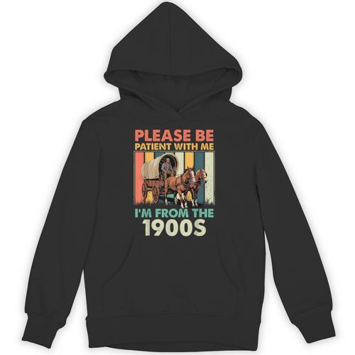 Dad Fathers Day Please Be Patient I'm From The 1900s Unisex Hoodie - Figerry
