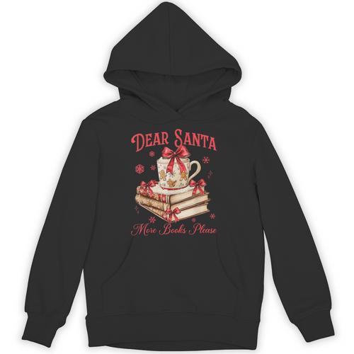Dear Santa More Books Please Reading Book Lover Christmas Unisex Hoodie - Bookorys