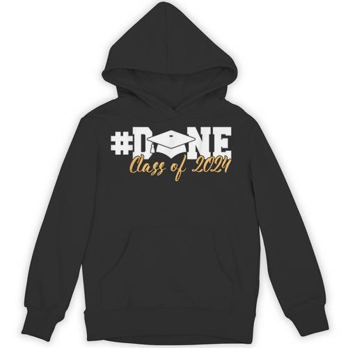 DONE Class Of 2024 Graduation For Her Him Grad Senior 2024 Unisex Hoodie - Best Gift Smart