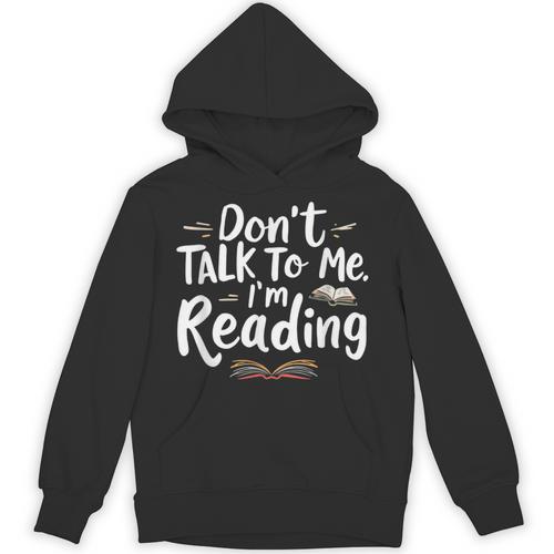 Don't Talk To Me I'm Reading Minimalist Book Lover Unisex Hoodie - Bookorys UK