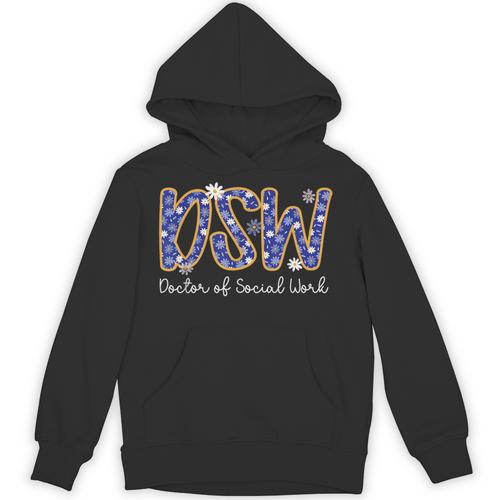 DSW Doctor Of Social Work Graduation DSW Graduate Unisex Hoodie - Best Gift Smart