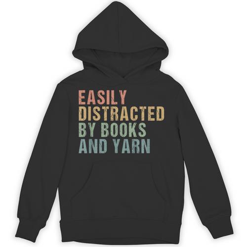 Easily Distracted By Books And Yarn Knitting & Crocheting Unisex Hoodie - Bookorys CA