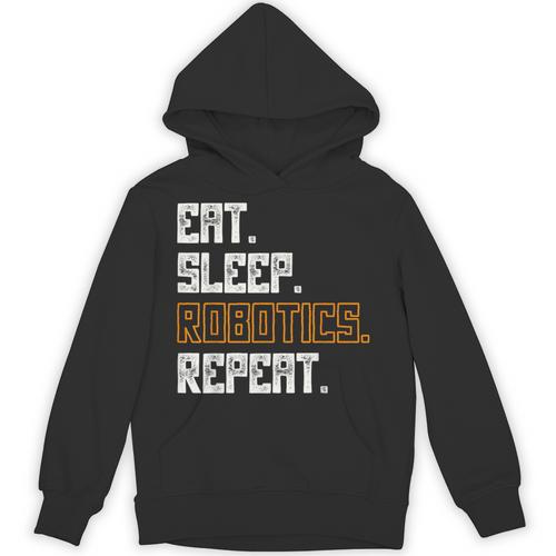 Eat Sleep Robotics Repeat Shirt Graduation Unisex Hoodie - Best Gift Smart
