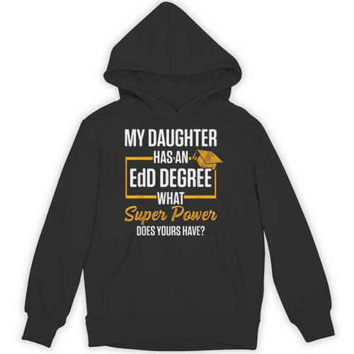 EdD Doctor Of Education Daughter Doctorate Graduation Unisex Hoodie - Best Gift Smart