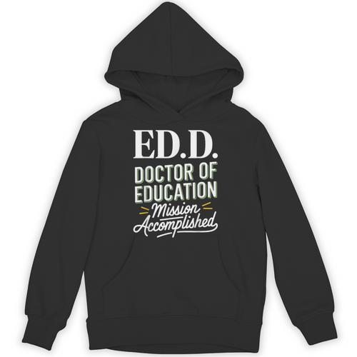 EdD Doctor Of Education Graduation For Doctoral Degree Unisex Hoodie - Best Gift Smart
