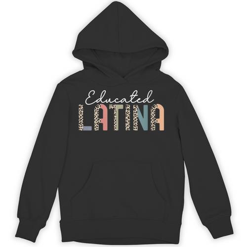 Educated Latina Proud Graduate Latinas Pride Graduation Unisex Hoodie - Best Gift Smart