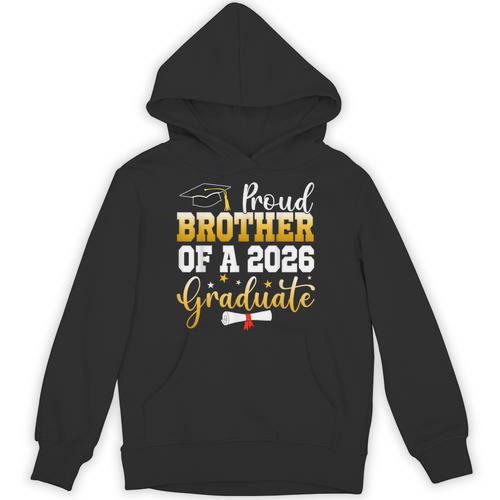 Family Graduation Party Proud Brother Of A 2026 Graduate Unisex Hoodie - Best Gift Smart