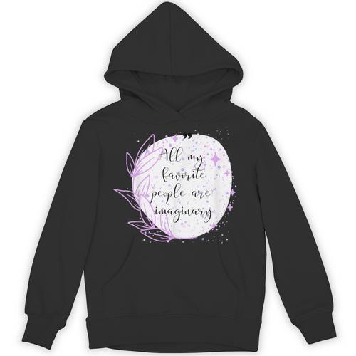 All My Favorite People Are Imaginary Book Lover Idea Unisex Hoodie - Bookorys