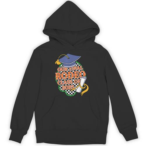 Our Final Rodeo Class Of 2025 Rodeo Western Graduation Texas Unisex Hoodie - Best Gift Smart