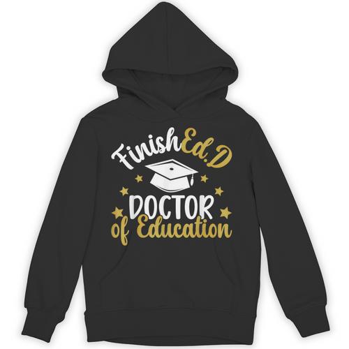 FinishEdD Doctor Of Education Graduation EdD Graduate Unisex Hoodie - Best Gift Smart