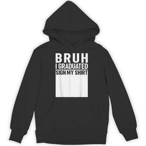 Funny College School Graduation 2025 I Graduated Sign My Unisex Hoodie - Best Gift Smart