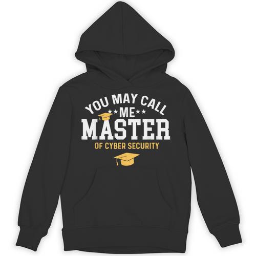 Funny Cyber Security Graduation You May Call Me Master Unisex Hoodie - Best Gift Smart