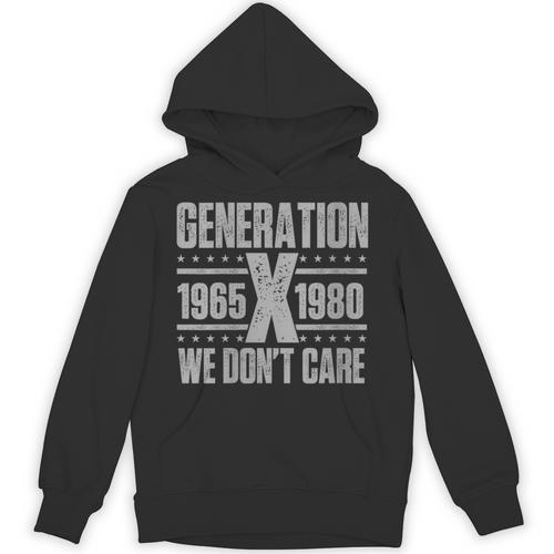Generation X We Don't Care Gen X Gen Xer Nostalgia Unisex Hoodie - Figerry