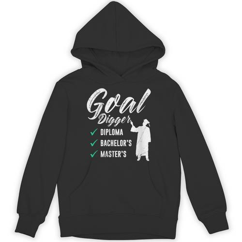Goal Digger Diploma Master s Bachelor s Master Graduation Unisex Hoodie - Best Gift Smart