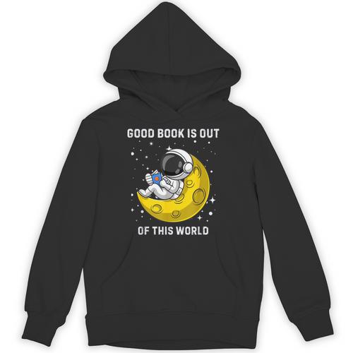 Good Book Is Out Of This World Astronaut Read Book Bookworm Unisex Hoodie - Bookorys