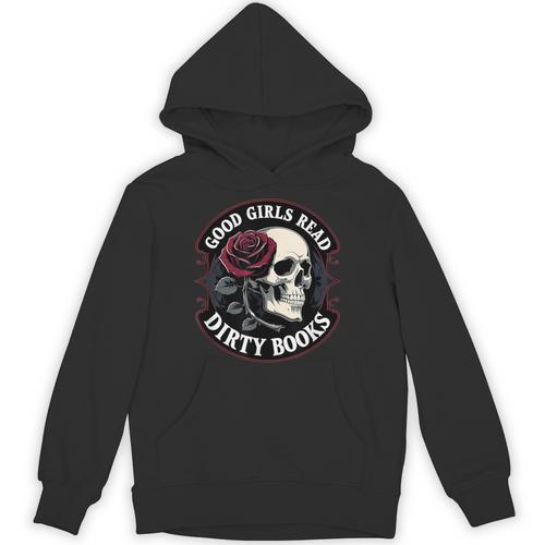 Good Girls Read Dirty Books Smut Reader Dark Romance Skull Unisex Hoodie - Bookorys