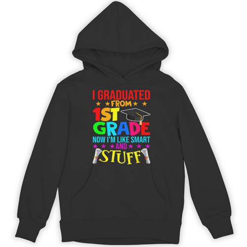I Graduated From 1st Grade Graduation Matching Student Unisex Hoodie - Best Gift Smart