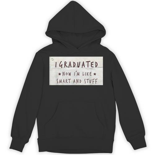 I Graduated Now I'm Like Smart & Stuff Tee Graduation Shirts Unisex Hoodie - Best Gift Smart