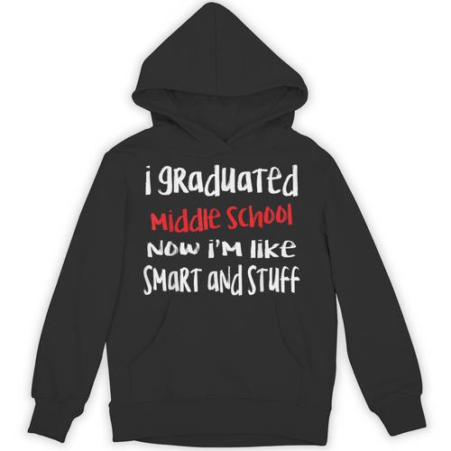 I Graduated Middle School Graduation Unisex Hoodie - Best Gift Smart