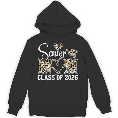 Graduation Class Of 2026 Senior Mom 2026 Unisex Hoodie - Best Gift Smart