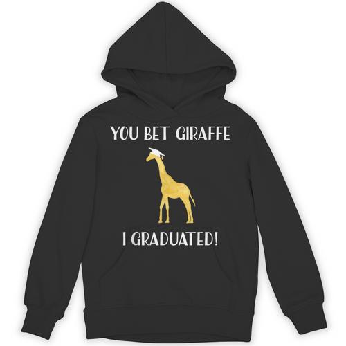 Graduation Shirt You Bet Giraffe I Graduated Pun Unisex Hoodie - Best Gift Smart