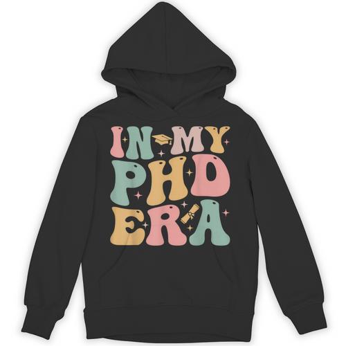 Groovy In My Phd Era Doctorate Graduation Unisex Hoodie - Best Gift Smart