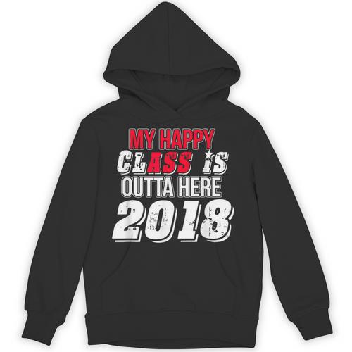 My Happy Class Is Outta Here 2018 Graduation Unisex Hoodie - Best Gift Smart