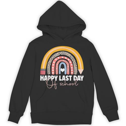 HAPPY LAST OF DAY SCHOOL Rainbow Teacher Student Graduation Unisex Hoodie - Best Gift Smart