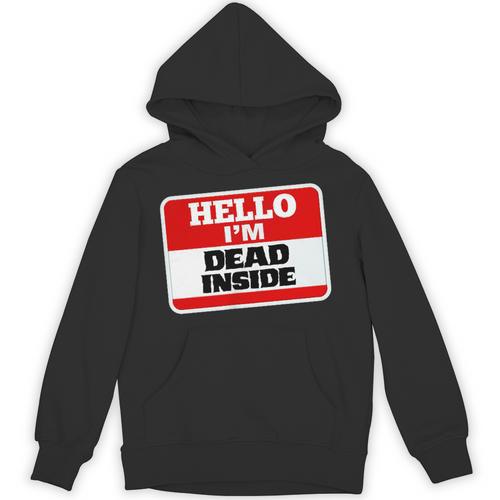 Hello I'm Dead Inside Name Tag Sarcastic Introvert Unisex Hoodie - Raresse