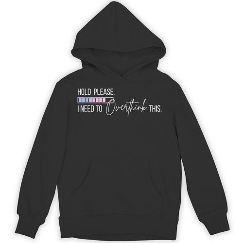 Hold On Let Me Overthink This Loading Anxiety Introvert Fun Unisex Hoodie - Raresse