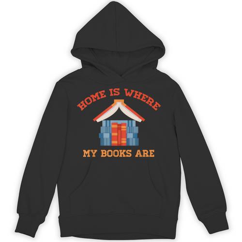 Home Is Where My Books Are Unisex Hoodie - Bookorys