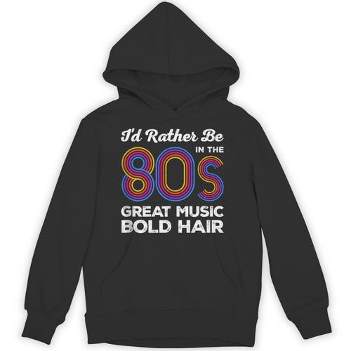 I'd Rather Be In The 80s Iconic Music Nostalgia Vintage Unisex Hoodie - Figerry
