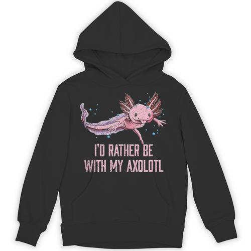 Id Rather Be With My Axolotl Salamander Introvert Unisex Hoodie - Raresse